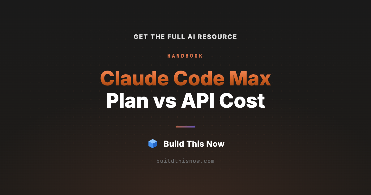 Claude Code Max Plan vs API Cost | Build This Now
