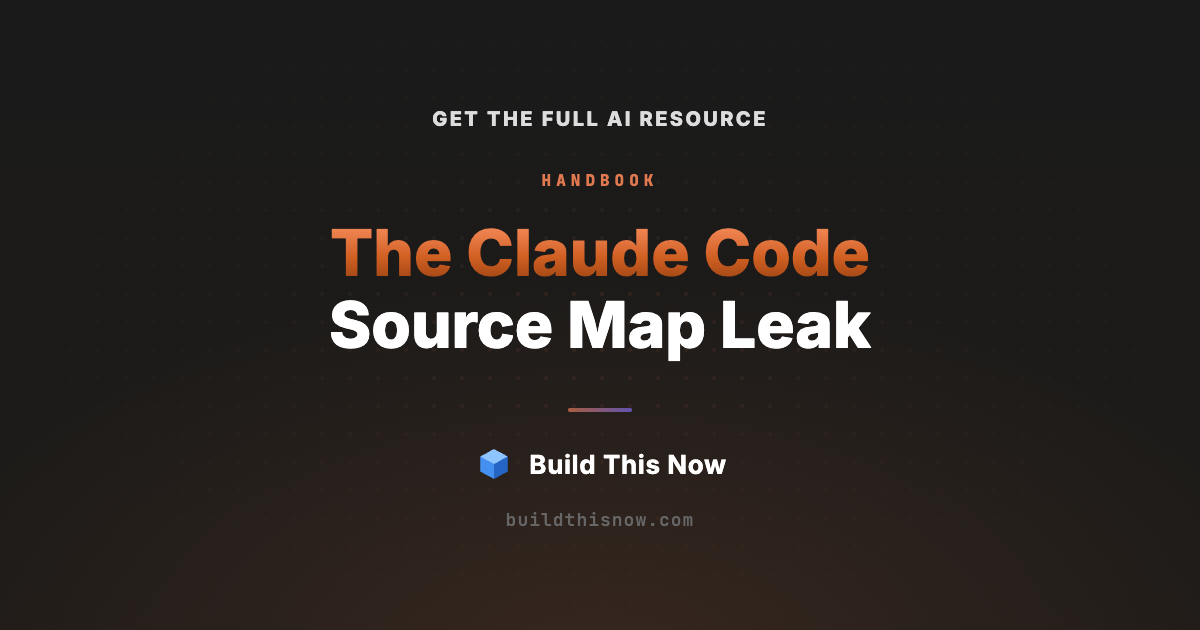 The Claude Code Source Map Leak | Build This Now