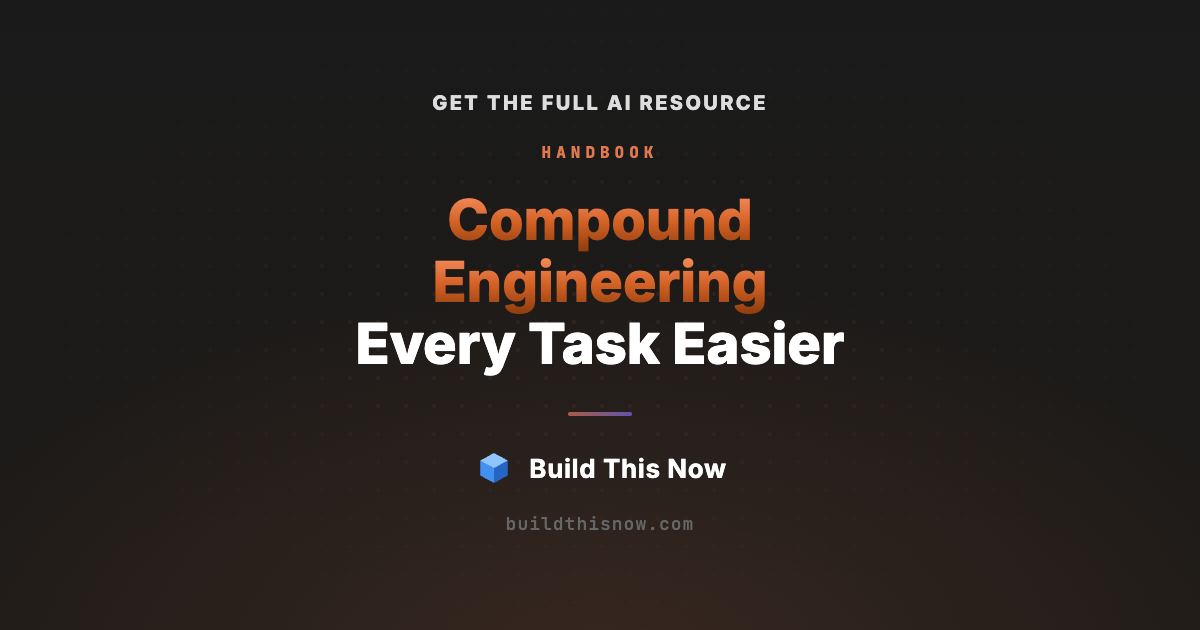 Compound Engineering: The AI Loop Where Every Task Makes the Next ...
