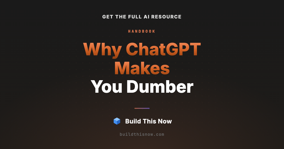 Why Am I Getting Dumber From Using ChatGPT? | Build This Now
