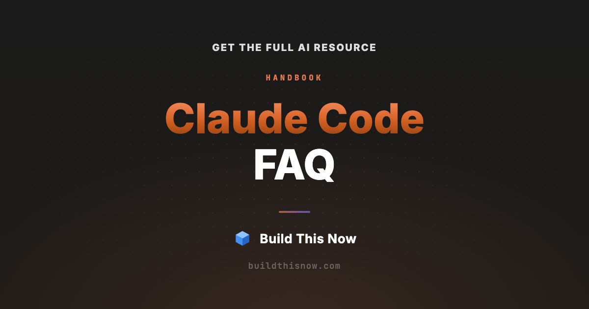 Claude Code FAQ | Build This Now