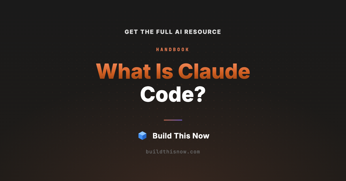 What Is Claude Code? | Build This Now