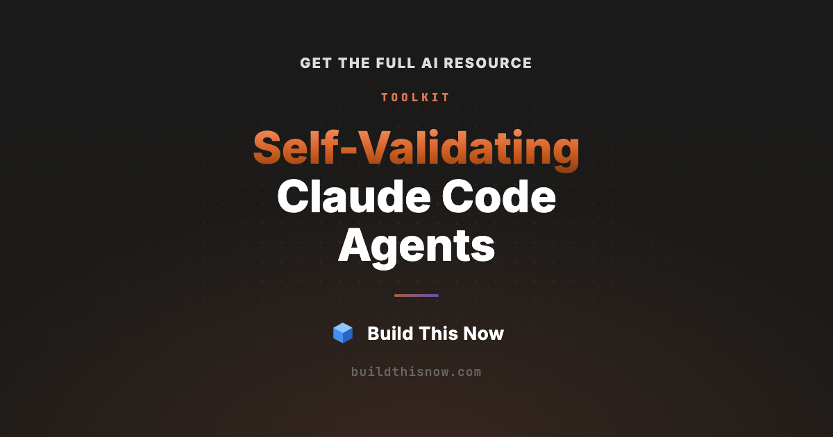Self-Validating Claude Code Agents | Build This Now